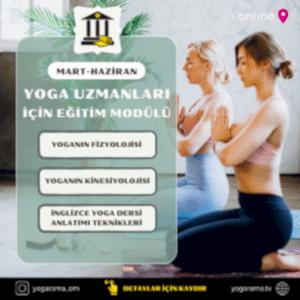 Yoga Uzmanları İçin Eğitim Modülü ve Evrim Platformu