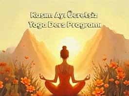 Kasım Ayı Ücretsiz Yoga Ders Programı